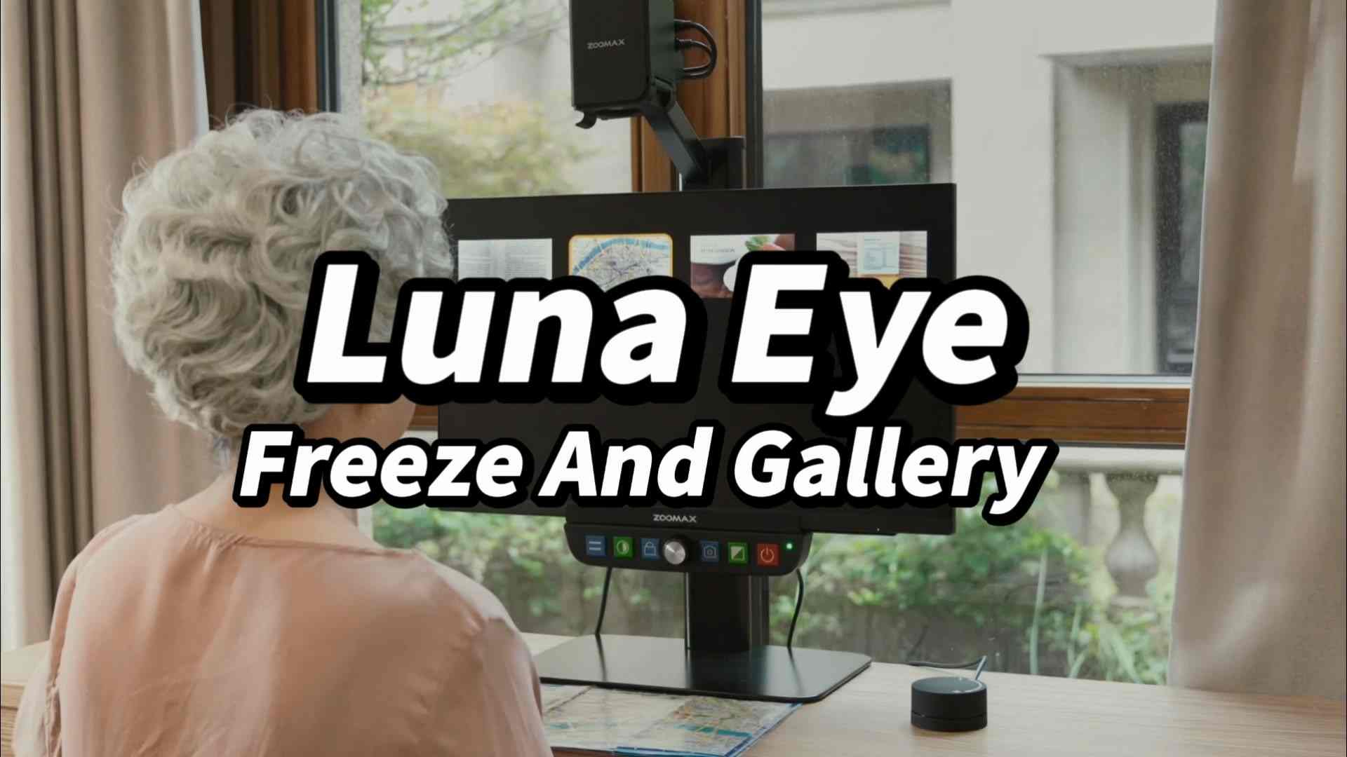 Luna Eye Freeze And Gallery