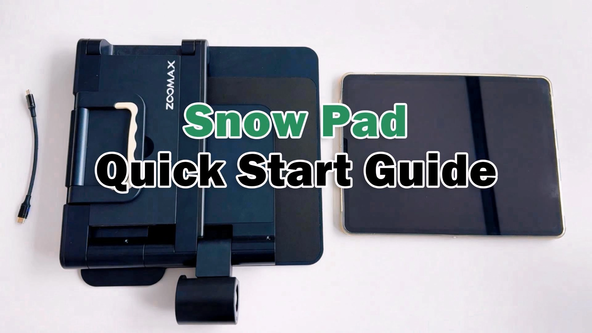 Snow Pad Quick Start Guide